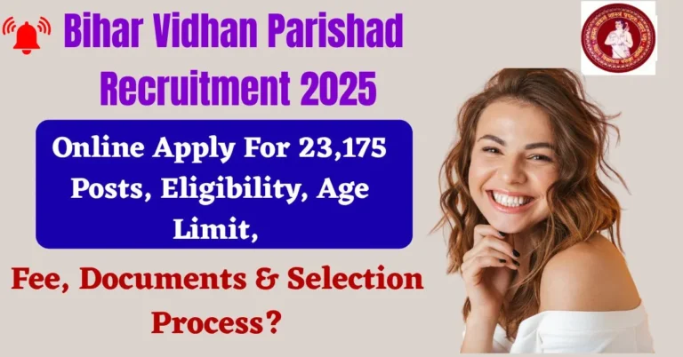 Bihar Vidhan Parishad Recruitment 2025: PA, DEO, LDC और Stenographer के 64 पदों पर भर्ती शुरू – ऐसे करें ऑनलाइन आवेदन