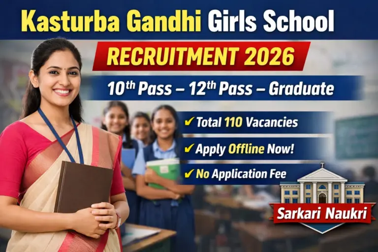 Kasturba Gandhi Girls School Vacancy 2026