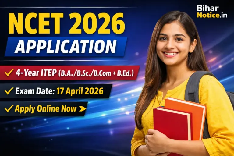 NCET Application Form 2026 Out: Apply Online for 4-Year ITEP Course, Exam on 17 April