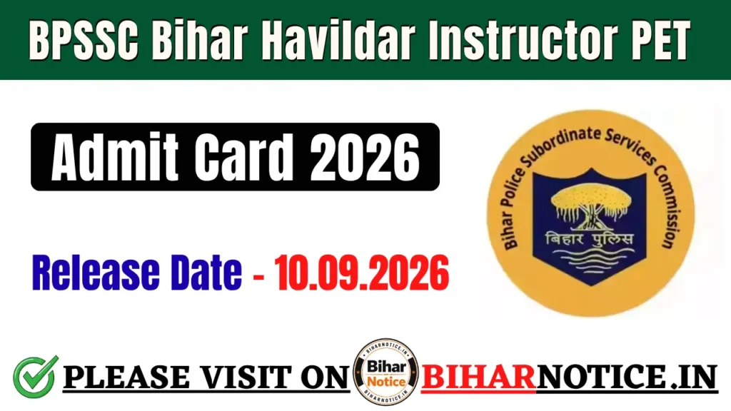 BPSSC Bihar Havildar Instructor PET Admit Card 2026